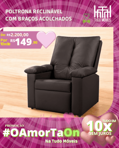 Poltrona Reclinável por apenas 10x de R$ 149,90 sem juros no cartão